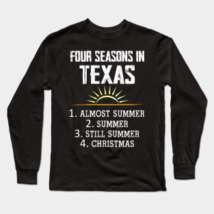 Funny Texas TShirt Sunshine Heat Texas Souvenir Gift Long Sleeve T-Shirt